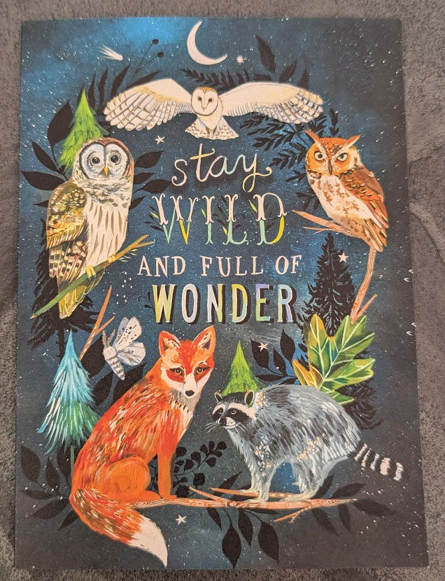 Stay wild ans full of wonder birthday card