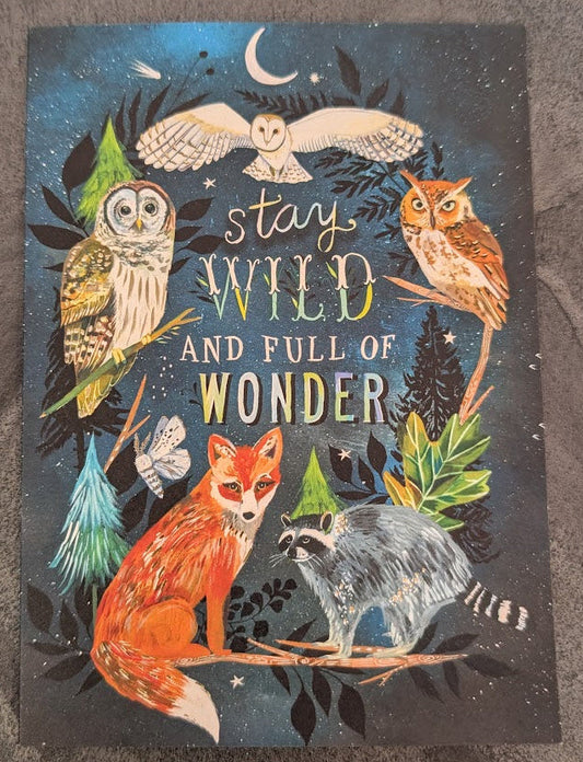 Stay wild ans full of wonder birthday card
